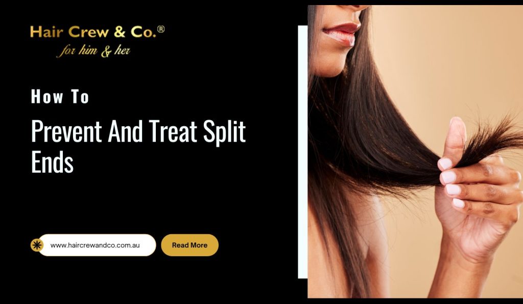 How To Prevent And Treat Split Ends