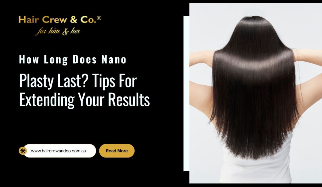 How long does nano plasty last